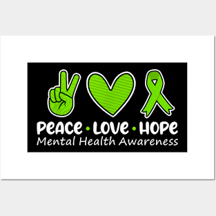 Peace Love Hope Mental Health Awareness Green Posters and Art